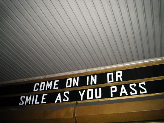 come on in or smile as you pass